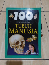 Image of 100 Pengetahuan Tubuh Manusia