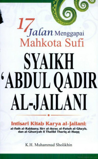 Image of 17 Jalan Menggapai Mahkota Sufi Syaikh' Abdul Qadir al - Jailani