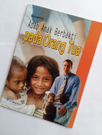 Image of Adab Anak Berbakti Pada Orang Tua