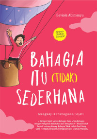 Image of Bahagia Itu (Tidak) Sederhana