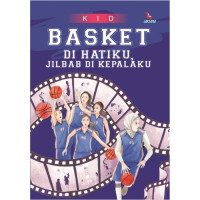 Image of Basket Di Hatiku, Jilbab Di Kepalaku