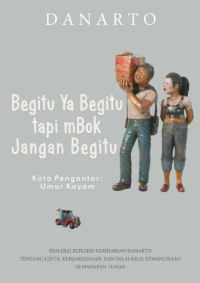 Image of Begitu Ya Begitu tapi Mbok Jangan Begitu