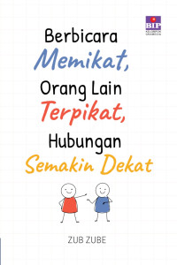 Image of Berbicara Memikat, Oranglain Terpikat, Hubungan Semakin Dekat