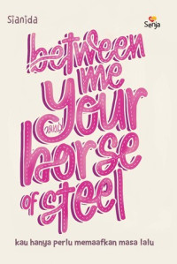 Image of Between me Your horse of steel