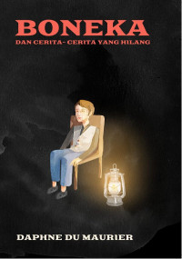 Image of Boneka dan Cerita-cerita yang Hilang