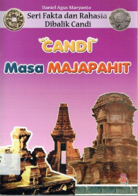 Image of Seri Fakta dan Rahasia Dibalik Candi: Candi Masa Majapahit