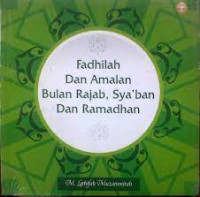 Image of Fadhilah dan Amalan Bulan Rajab, Sya' ban dan Ramadhan