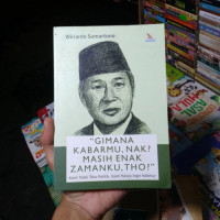 Image of Gimana Kabarmu, Nak? Masih Enak Zamanku, Tho?