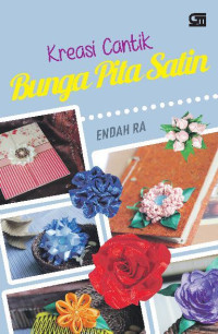 Image of Kreasi Cantik Bunga Pita Satin