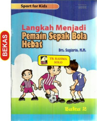 Image of Langkah Menjadi Pemain Sepak Bola Hebat