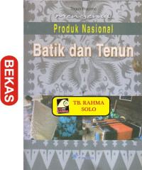 Image of Mengenal Produk Nasional Batik Dan Tenun