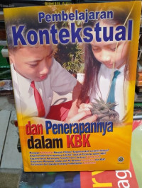Image of Pembelajaran Kontekstual  dan penerapan dalam KBK