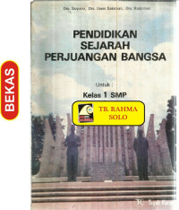 Image of Pendidikan Sejarah Perjuangan Bangsa untuk Kelas 1 SMP