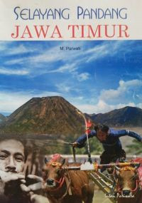Image of Selayang Pandang Jawa Timur