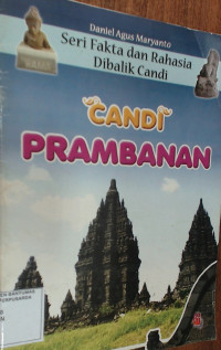 Image of Seri Fakta dan Rahasia dibalik Candi: Candi Prambanan