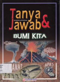Image of Ensiklopedia Tanya & Jawab Bumi Kita