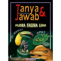 Image of Ensiklopedia tanya dan jawab flora fauna liar