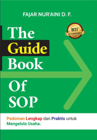 Image of The Guide Book Of SOP (Pedoman Lengkap dan Praktis untuk Mengelola Usaha)